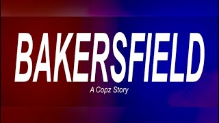 BAKERSFIELD: A Copz Story - Official Trailer