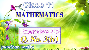 Ex 5.2-3(iv) Class 11 Mathematics