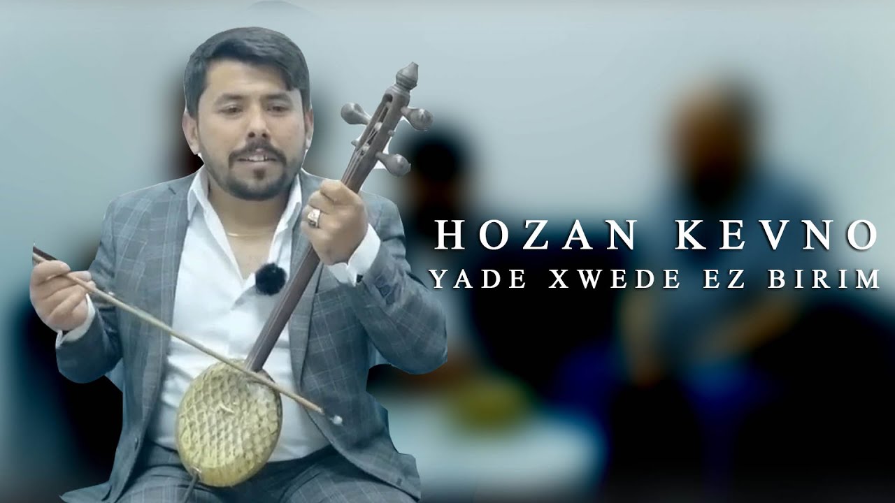 Hozan Kevno Yade Xwede Ez Bırım Kemençe Zındi Live Govend