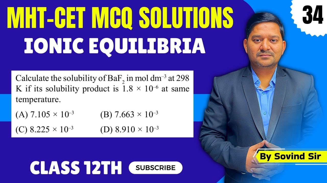 Calculate the solubility of BaF2 | MHT-CET 2024 Questions | Chemistry Solutions | Sovind Sir