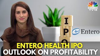 Entero Health IPO: Can Profitability Be Maintained? | IPO KYC | N18V | CNBC TV18