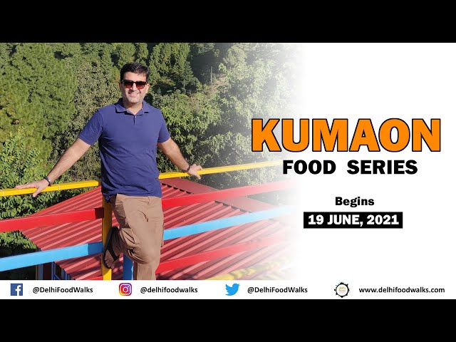 UNSEEN KUMAONI Food Series I Exploring Uttarakhand's Traditional Food, Culture, People & Stories