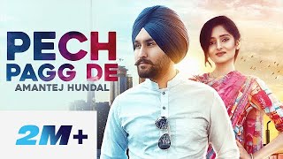 Pech Pagg De - Amantej Hundal | Randeep Gill | Husan Gill | Harry Jordan | Latest Punjabi Song chords