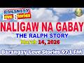 NALIGAW NA GABAY - RALPH _ BARANGAY LOVE STORIES _ PAPA DUDUT STORIES _ March 14, 2026