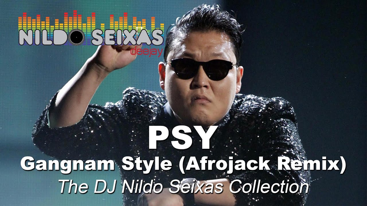 邦楽 psy Psy - Gangnam Style (Afrojack Remix) - YouTube