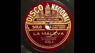 La Maleva (1922) Guitarras: Ricardo y Barbieri. Gardel marca con la Z de Zorzal.