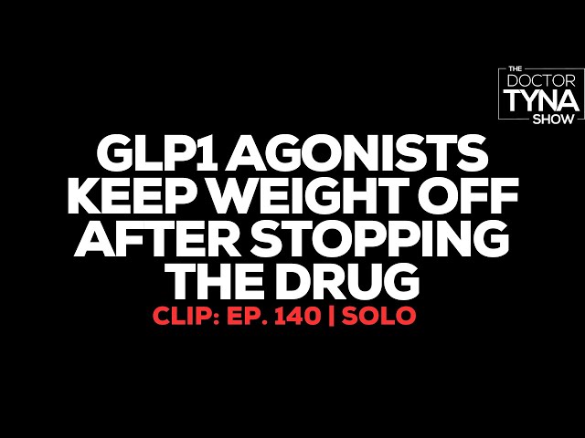GLP1 Agonists Keep Weight off after Stopping the Drug