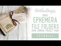 TUTORIALS for the "Ephemera File Folder Project Pack"