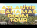 Atlantis Resort Bahamas 2021 Re-Opening! Full Standard Room Tour - Pre-Cruise JJ Cruise on Land