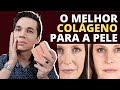 O melhor e mais eficiente colgeno para pele qual escolher