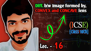 Refraction Through a Lens Lec. 16 | Physics #ICSE Board #Class10th | IIT JEE #Foundation #JEE main