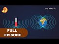 The earths magnetic field  full episode  down to earth  da vinci tv