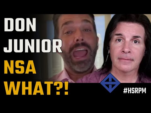 Don Trump Jr NSA what?!?