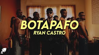 Ryan Castro - BOTAPAFO (Letra)