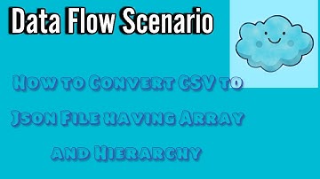How to Convert CSV to Json File having Array and Hierarchy | Usage of Data Flow - Derived Column