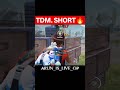 TDM VIRAL SHORT 🔥.BGMI SHORT #TDM .#PLAYER #BGMI