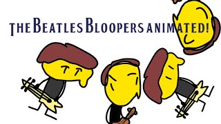 The Beatles Bloopers - Animated!