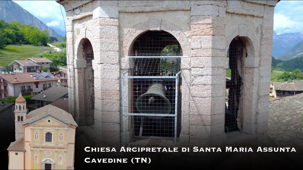 Suonata a Plenum - Campane della Chiesa Arcipretale di S. Maria Assunta a Cavedine (TN)