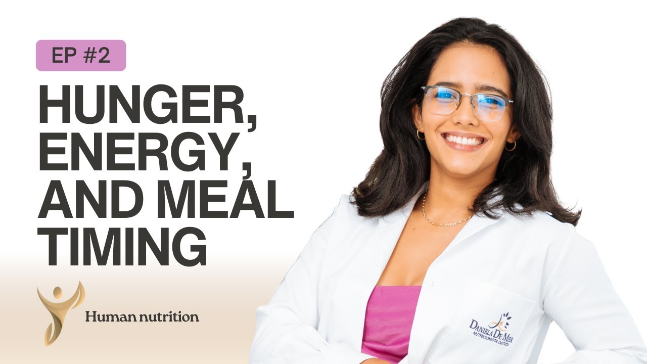 Understanding Hunger: Meal Timing, Energy, and Regulation