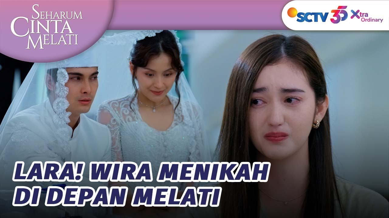Nyesek!! Melati Harus Rela Wira Menikah Lagi | Seharum Cinta Melati Episode 3