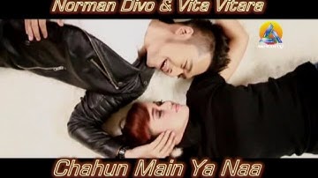 Norman Divo & Vita Vitara - Chahun Main Ya Naa (Official Music Video)