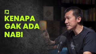 Kenapa Gak Ada Nabi Lagi podcast felixsiauw 