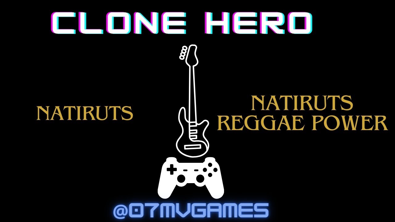 NATIRUTS REGGAE POWER NATIRUTS CLONE HERO - YouTube