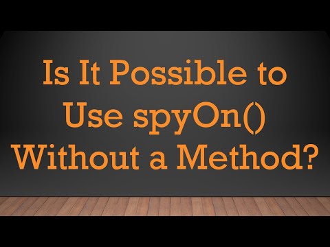 Is It Possible to Use spyOn() Without a Method?