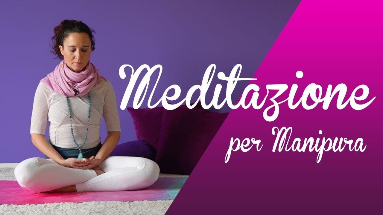 Meditazione per Manipura Chakra