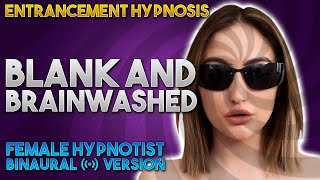 Blank & Brainwashed (Binaural Female Hypnotist)