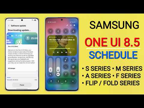 Samsung One Ui 8.5 Update - Schedule 🔥 S25,S24,A55,A35,S23/S24 Ultra,S24 Fe,A55,A17,M34,A34