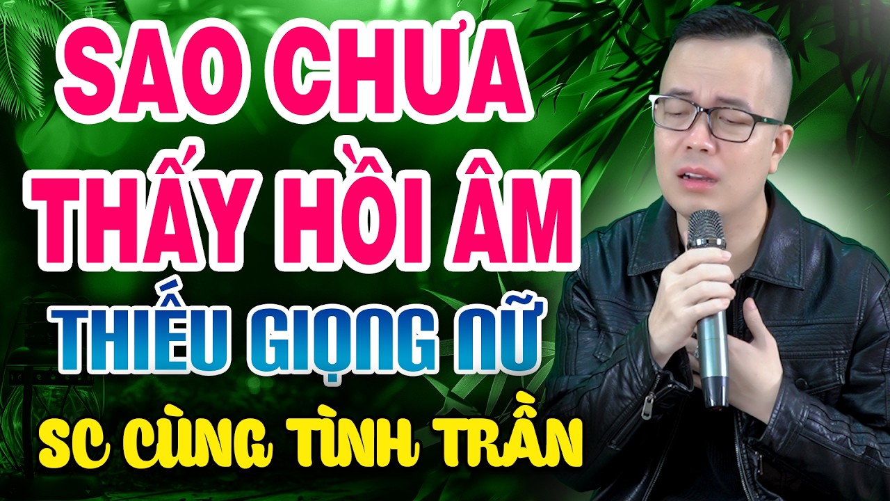 SAO CHƯA THẤY HỒI ÂM Karaoke Thiếu Giọng Nữ ( BEAT 2026 ) ➤ Song Ca Cùng Tình Trần