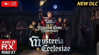 Kingdom Come Deliverance 2 LIVE – Mysteria Ecclesiae DLC | PART 4 | The Final Chapter!