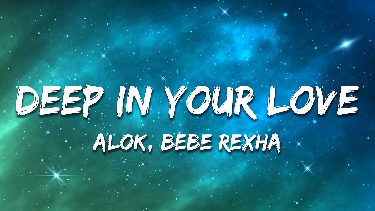 Alok & Bebe Rexha - Deep In Your Love (Lyrics)