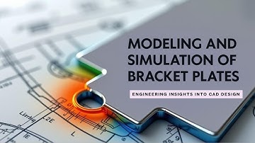 Modeling and Simulation of Bracket plate with a Hole using SolidWorks
