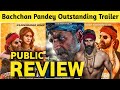 Bachchhan paandey trailer public review  celebrity 7star