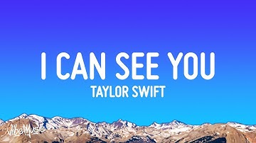 [1 Hour Version] Taylor Swift - I Can See You (Taylor’s Version) Lyrics  2023