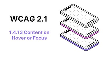 WCAG 2.1 Guideline 1.4.13 Content on Hover or Focus