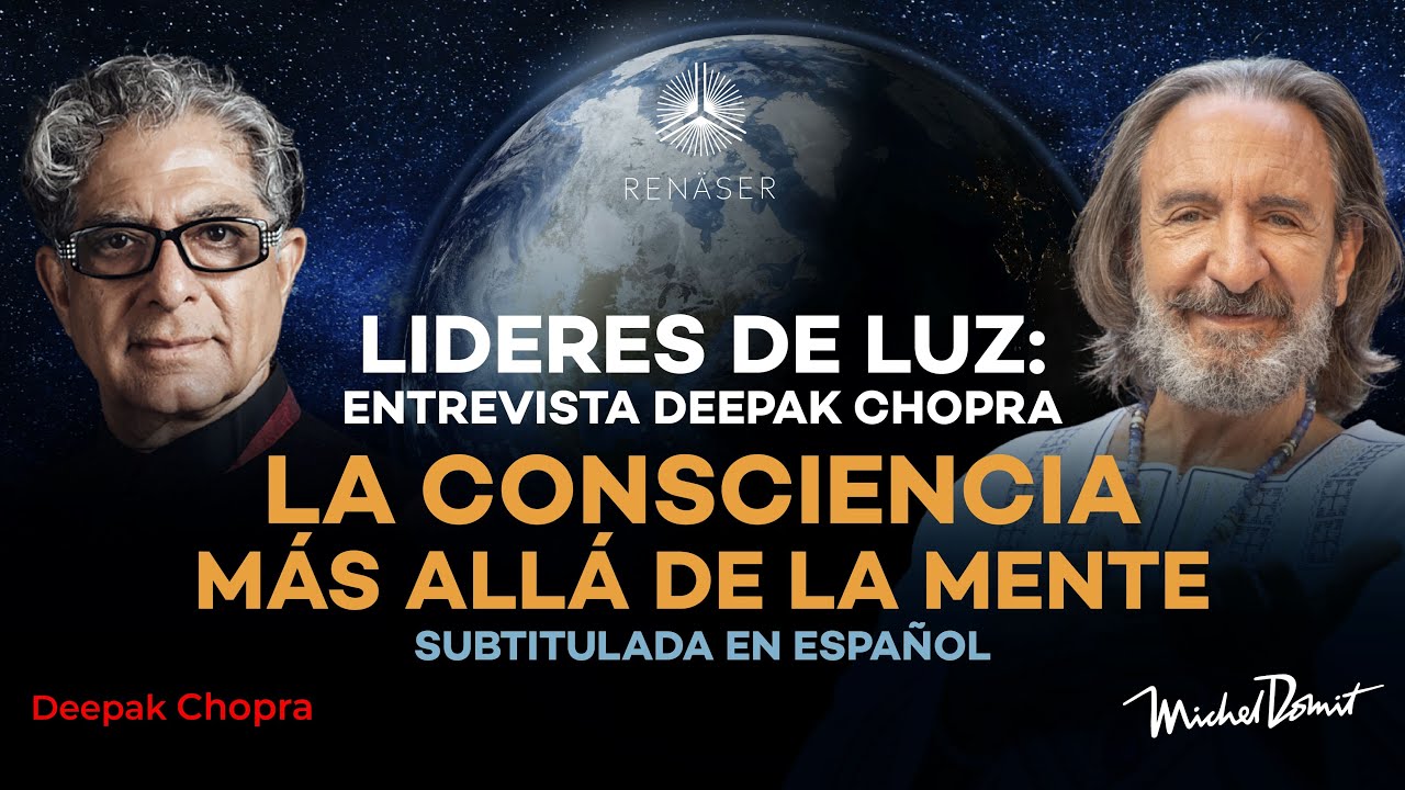 Entrevista con Deepak Chopra | Michel Domit en Líderes de luz | Subtitulada en español