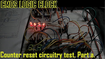 CMOS Logic Clock Build Part 4a: Counter reset circuitry test.
