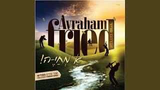 Video thumbnail of "Avraham Fried - Arois!"