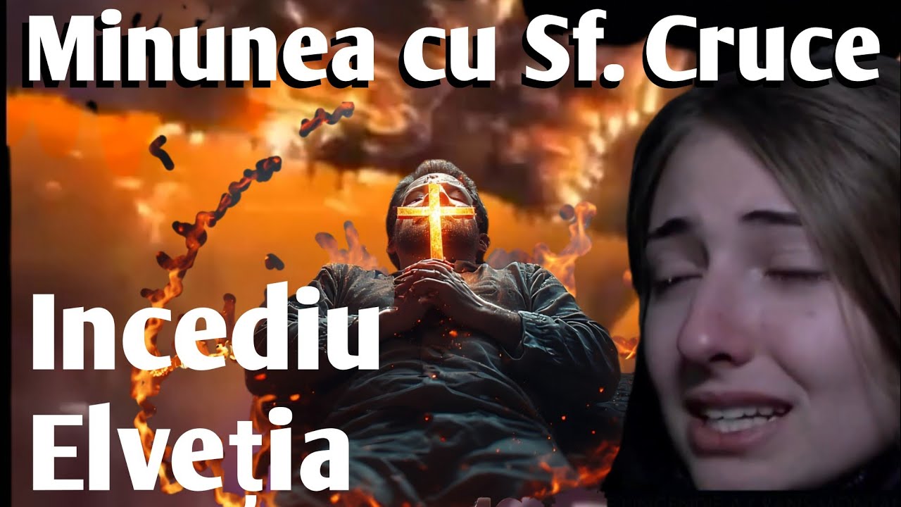 Minune Sfânta Cruce la incendiul din Elveția bar ski Crans-Montana, mărturia video a unei femei. 