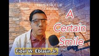 A Certain Smile ( Johnny Mathis)- Cover by Fidel Eblasin Jr.