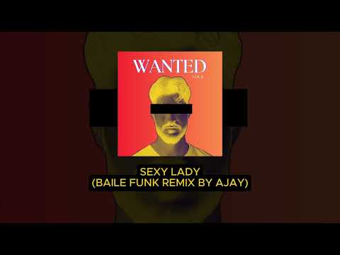 SEXY LADY BAILE FUNK REMIX BY AJAY