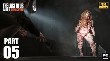 Shamblers | THE LAST OF US PART II Remastered PC Walkthrough Gameplay - Part 5