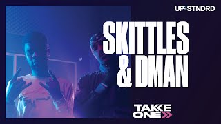 Skittles & DMAN - TakeOne | UP2STNDRD