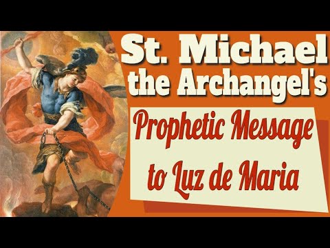 Video Saint Michael the Archangel's Message to Luz de Maria for April 26, 2026