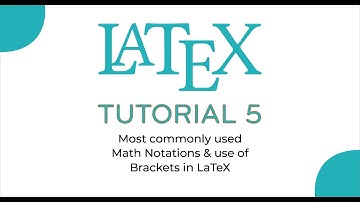 Latex Tutorial 5 | Math Notation | Brackets | Write Equations in Latex Urdu/Hindi