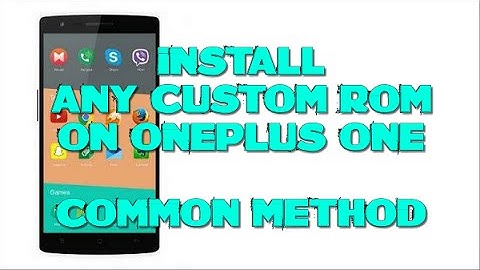 How to Install Any Custom ROM on OnePlus One - Common Method