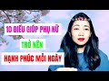 10 Điều Giúp Phụ Nữ Trở Nên Hạnh Phúc | TRẦN THỊ KIM HÀ